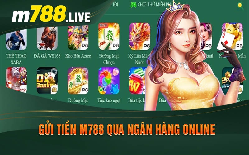 Gửi Tiền M788 Qua Ngân Hàng Online