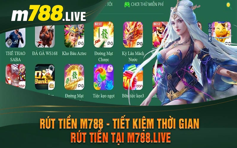 Rut Tien M788 Tiet Kiem Thoi Gian Rut Tien Tai M788.live min
