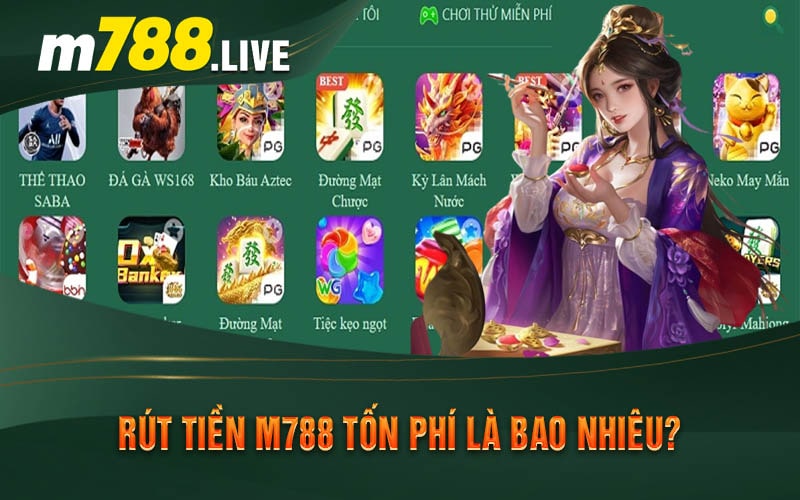 Rút tiền M788 tốn phí là bao nhiêu?